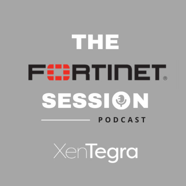 E8 The Fortinet Session: Episode 8 – FortiEDR Overview