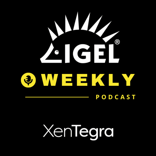 E66 IGEL Weekly: Optimize the Employee Experience with IGEL Ready Analytics Partners