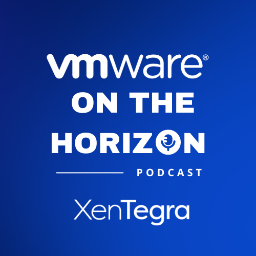 E27 On The Horizon: The next generation of VMware Horizon Cloud is here!