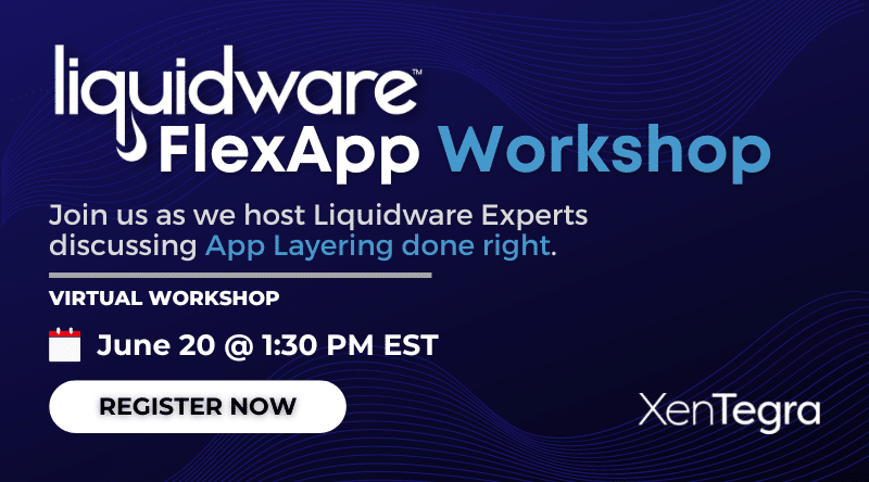 App Layering Done Right with Liquidware FlexApp